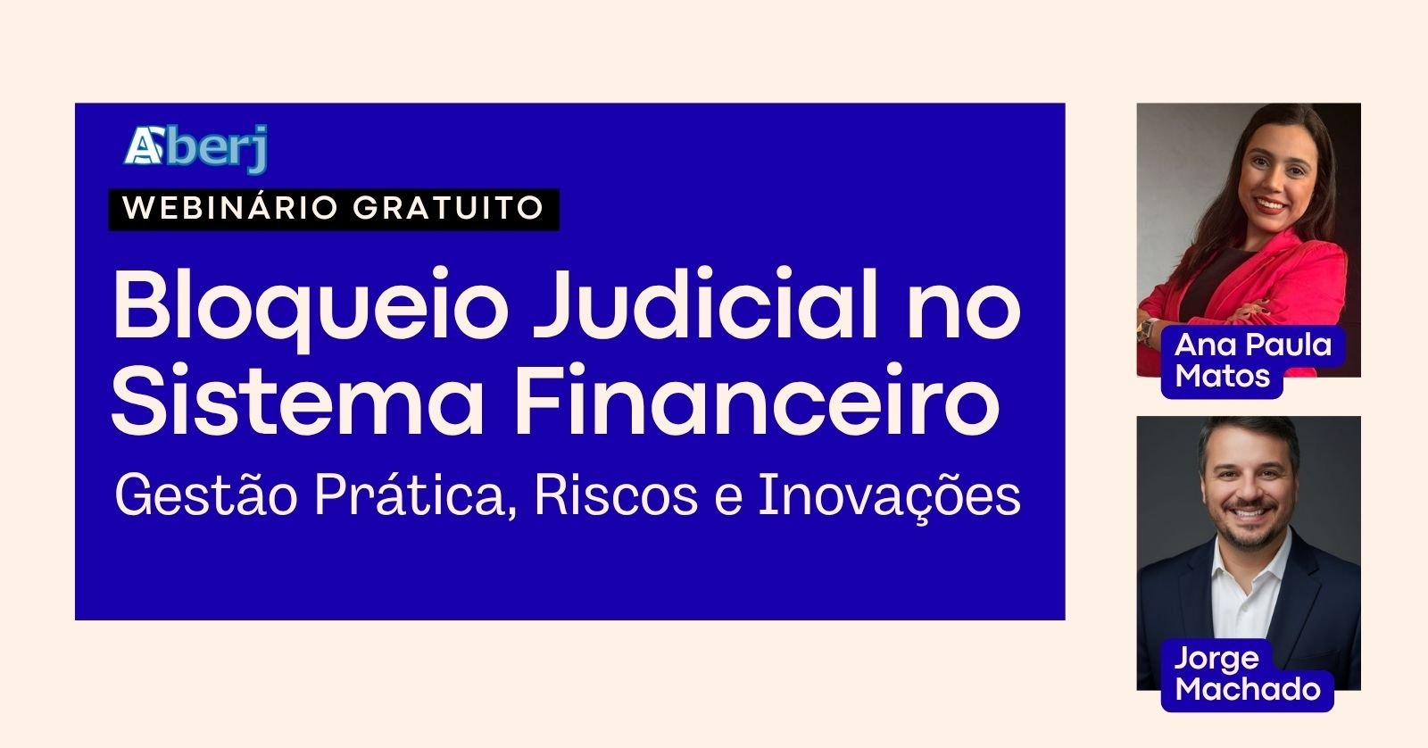 Webinário Bloqueio Judicial no Sistema Financeiro: Gestão Prática, Riscos e Inovações