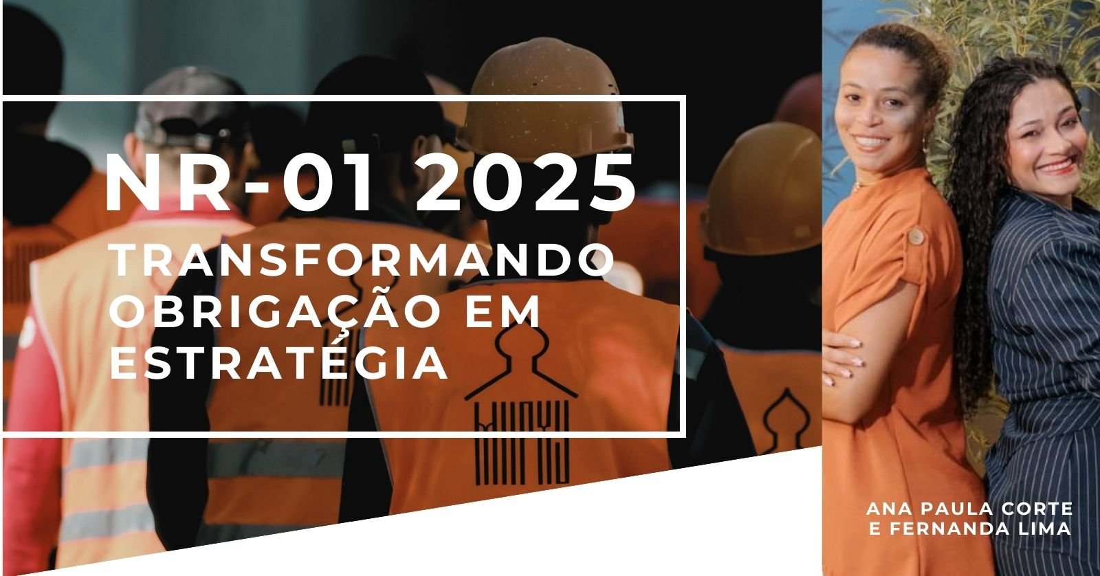 Webinário NR-01 2025 – Transformando obrigação em estratégia