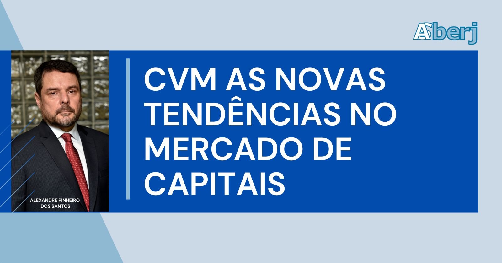 Webinário – CVM As Novas Tendências no Mercado de Capitais