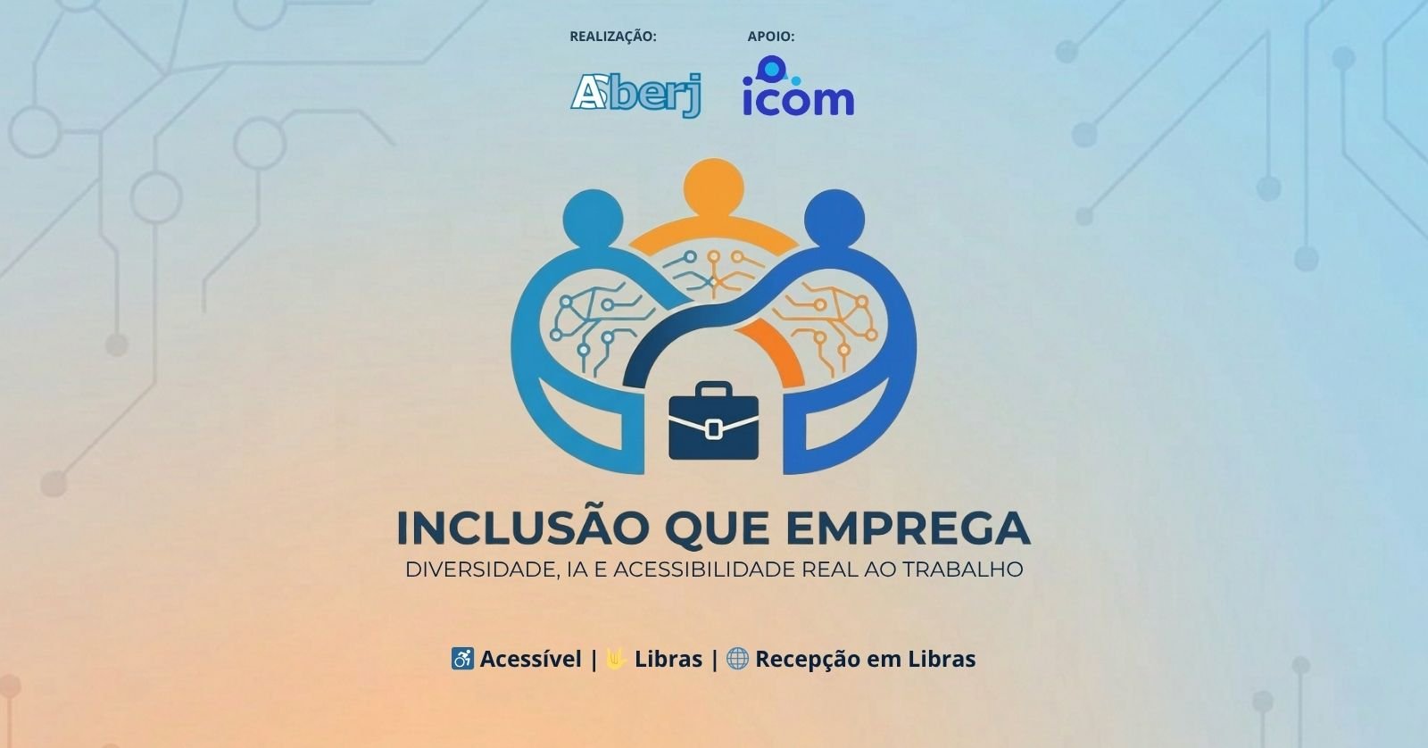 Seminário Inclusão que Emprega Diversidade, IA e Acessibilidade Real ao Trabalho