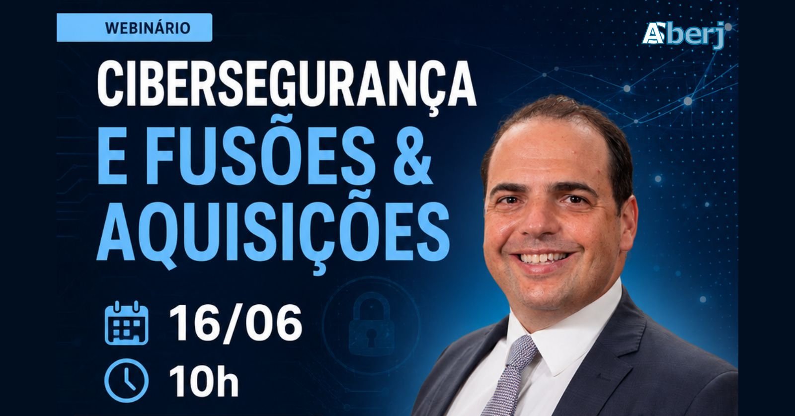 Webinário Cibersegurança e Fusões & Aquisições